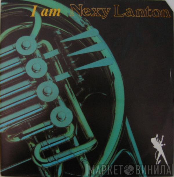  Nexy Lanton  - I Am