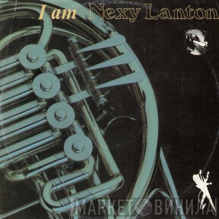  Nexy Lanton  - I Am