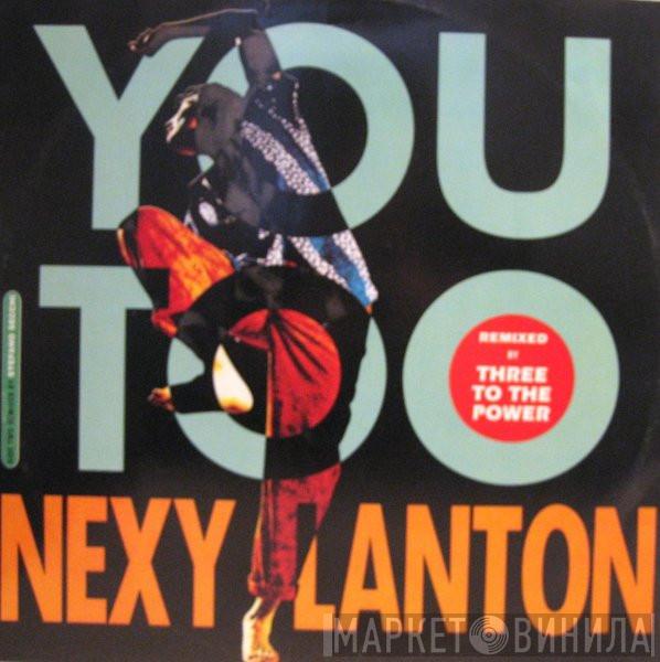  Nexy Lanton  - You Too (Remix)