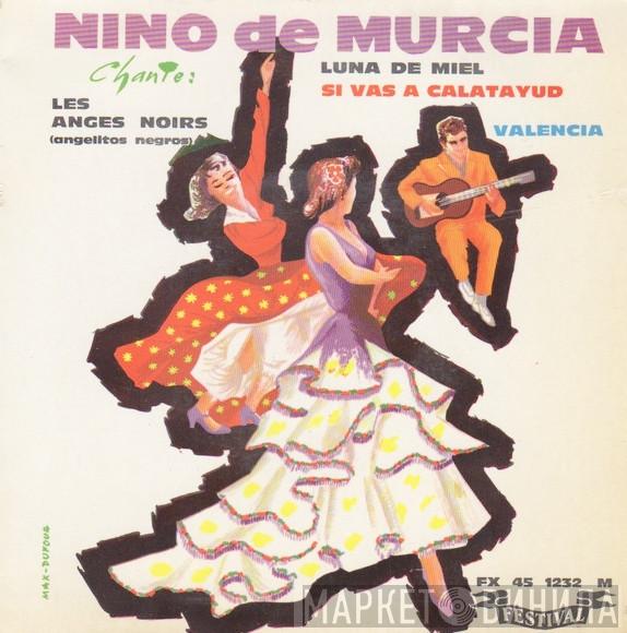 Niño De Murcia - Niño De Murcia Chante: Les Anges Noirs