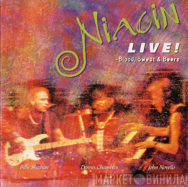 − Niacin , Billy Sheehan , Dennis Chambers  John Novello  - Live! - Blood, Sweat & Beers