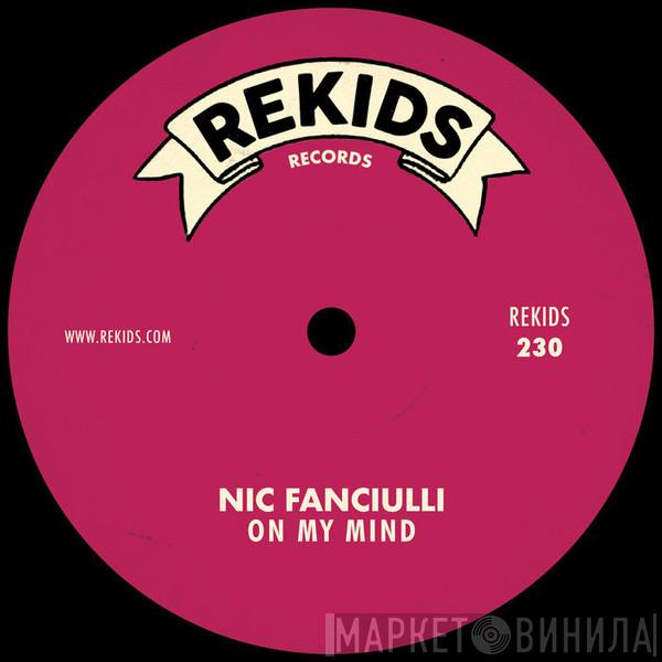 Nic Fanciulli - On My Mind
