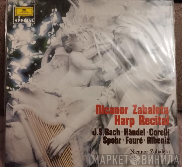 - Nicanor Zabaleta • Johann Sebastian Bach • Georg Friedrich Händel • Arcangelo Corelli • Louis Spohr • Gabriel Fauré • Mateo Albéniz  Isaac Albéniz  - Harp Recital