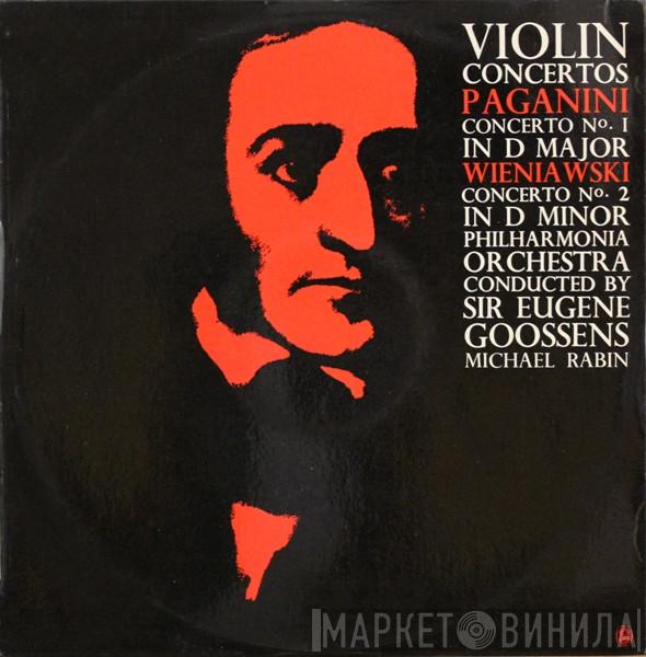 , Niccolò Paganini , Henryk Wieniawski Conducted By Philharmonia Orchestra , Sir Eugene Goossens  Michael Rabin  - Paganini Concerto No. 1 In D Major - Wieniawski Concerto No.2 In D Minor