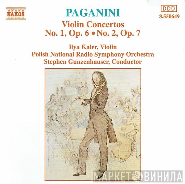 Niccolò Paganini, Ilya Kaler, Polish National Radio Symphony Orchestra, Stephen Gunzenhauser - Violin Concertos No. 1, Op. 6 ∙ No. 2, Op. 7