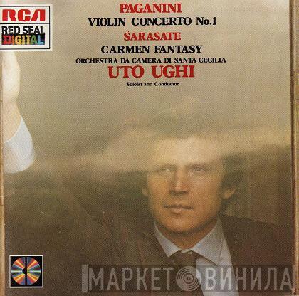 , Niccolò Paganini - Pablo de Sarasate , Orchestra Da Camera Di Santa Cecilia  Uto Ughi  - Paganini – Violin Concerto No. 1 - Sarasate – Carmen Fantasy