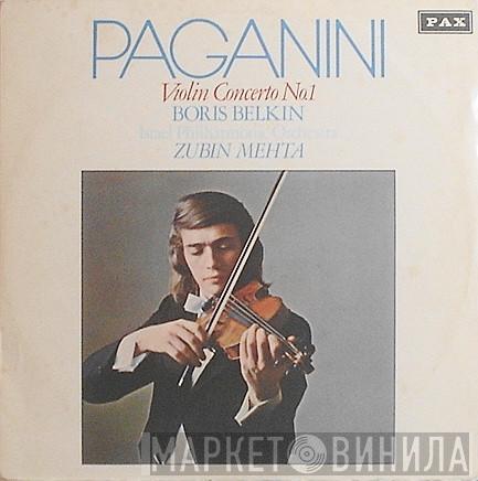 - Niccolò Paganini With Boris Belkin Director- Israel Philharmonic Orchestra  Zubin Mehta  - Violin Concerto No. 1 In D, Op. 6