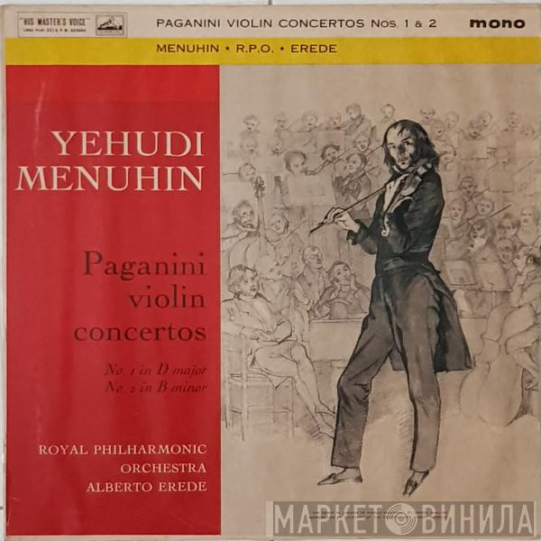 - Niccolò Paganini , Yehudi Menuhin , The Royal Philharmonic Orchestra  Alberto Erede  - Violin Concertos Nos 1 & 2