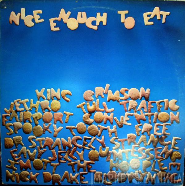  - Nice Enough To Eat