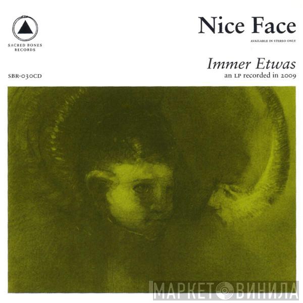 Nice Face - Immer Etwas