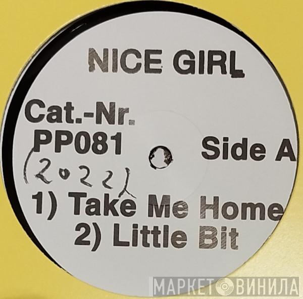Nice Girl - Look At That Thing