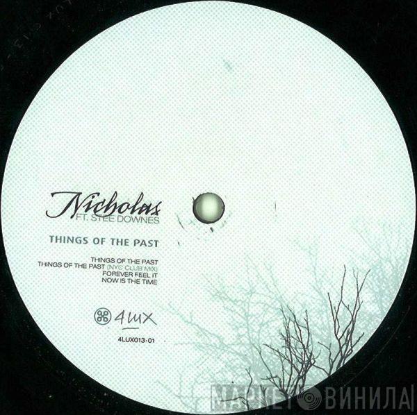 Nicholas , Stee Downes - Things Of The Past