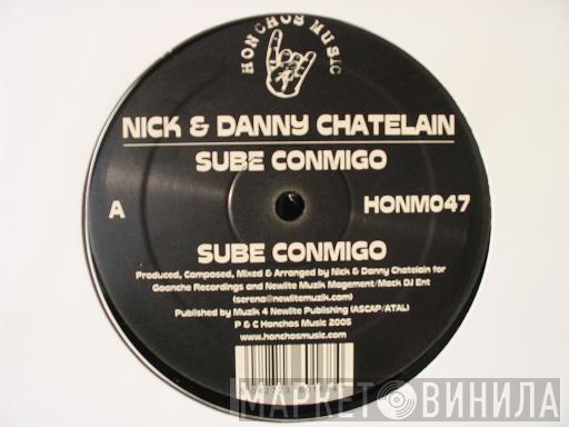 Nick & Danny Chatelain - Sube Conmigo
