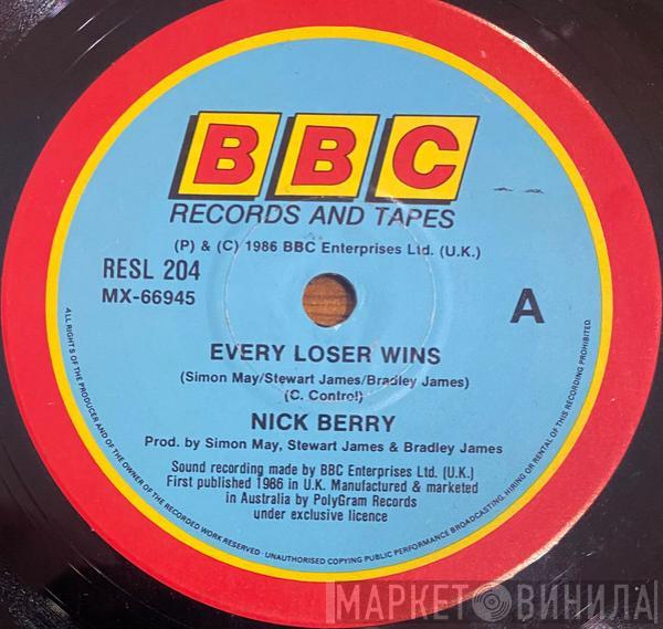  Nick Berry  - Every Loser Wins