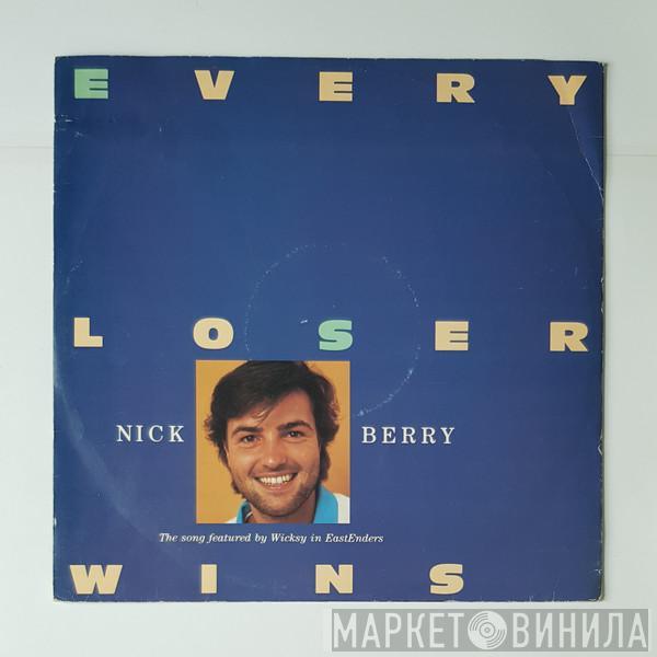 Nick Berry - Every Loser Wins