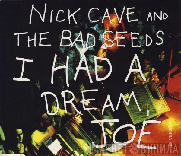  Nick Cave & The Bad Seeds  - I Had A Dream, Joe (LP Version)