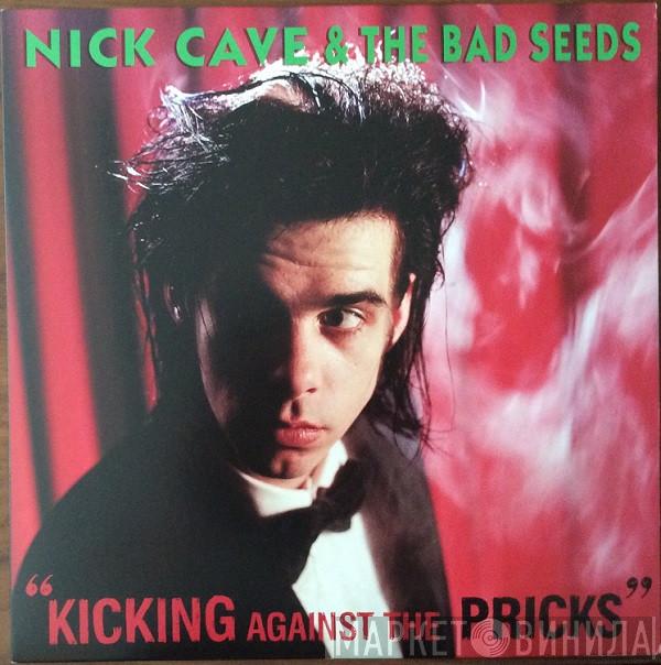  Nick Cave & The Bad Seeds  - Kicking Against The Pricks