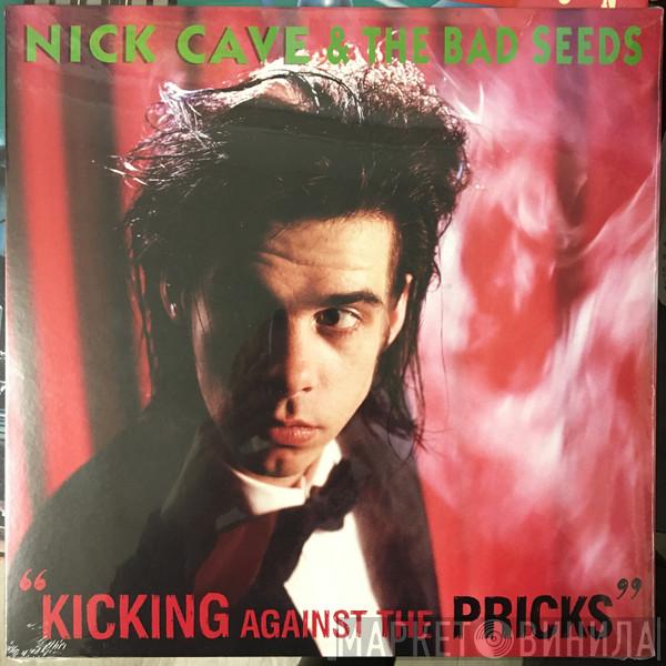 Nick Cave & The Bad Seeds - Kicking Against The Pricks