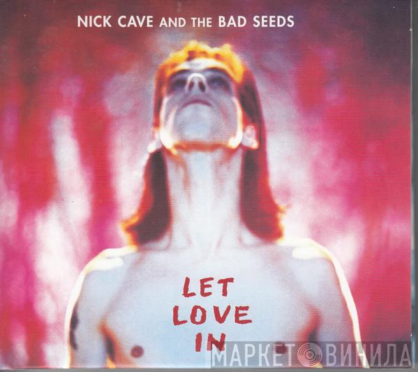  Nick Cave & The Bad Seeds  - Let Love In