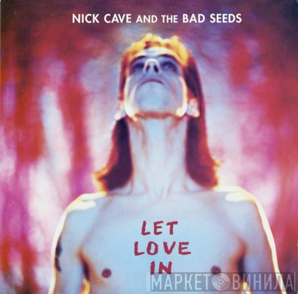  Nick Cave & The Bad Seeds  - Let Love In