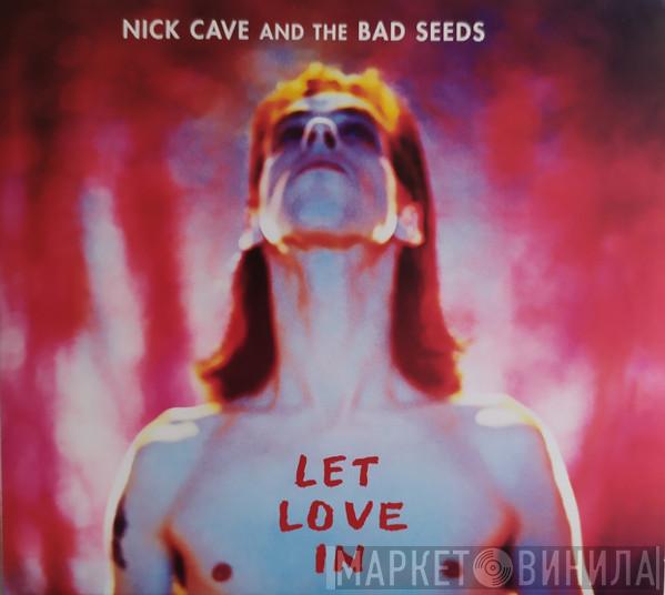  Nick Cave & The Bad Seeds  - Let Love In