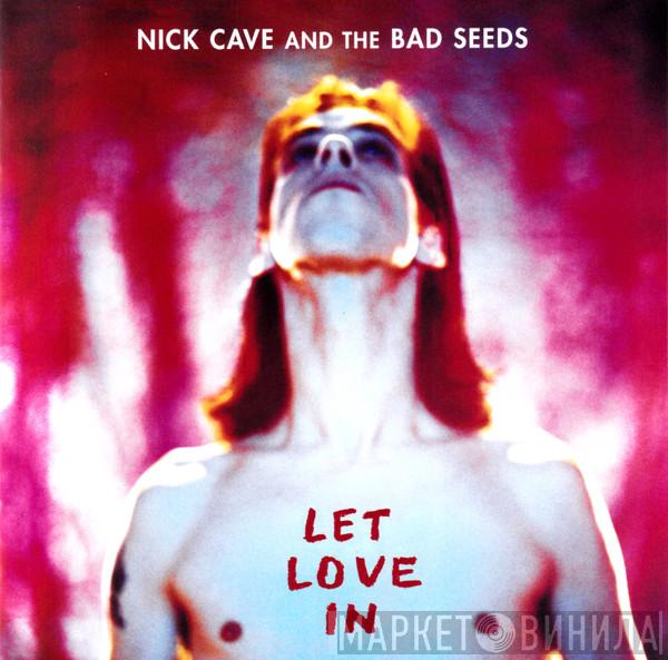  Nick Cave & The Bad Seeds  - Let Love In