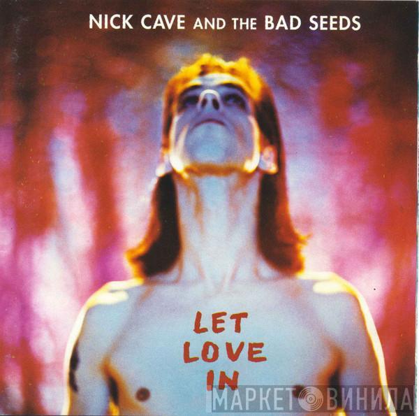  Nick Cave & The Bad Seeds  - Let Love In