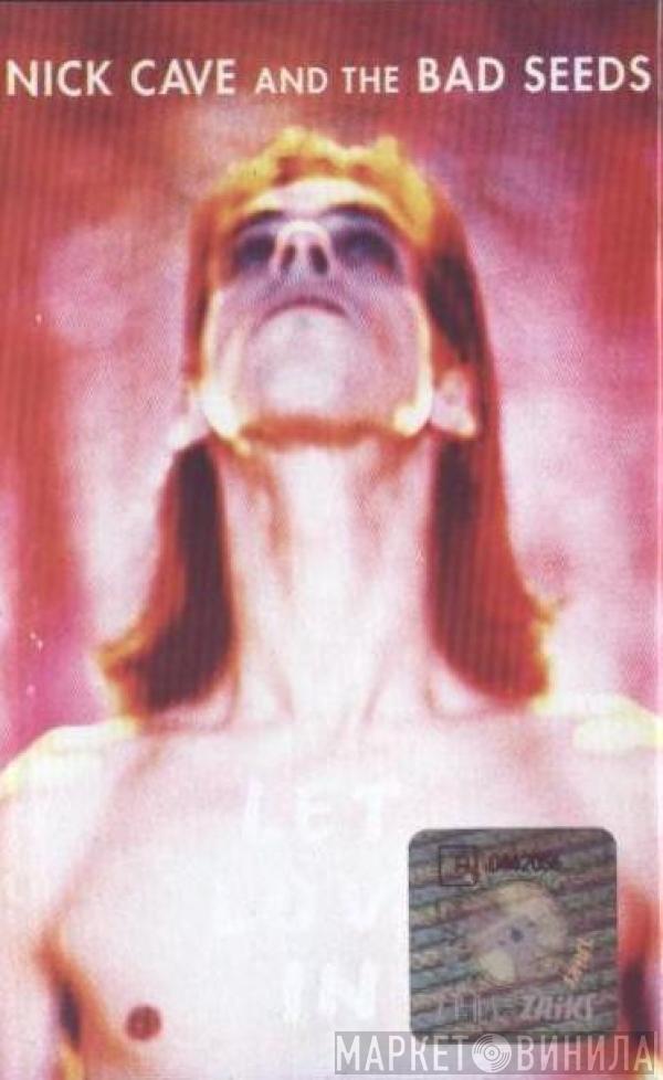 Nick Cave & The Bad Seeds  - Let Love In
