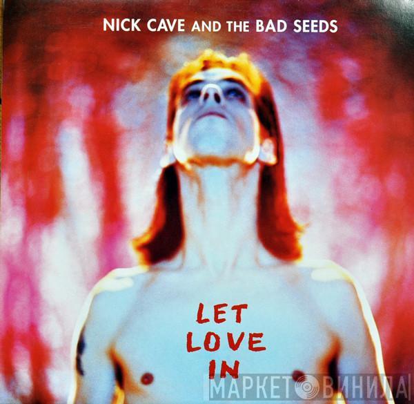  Nick Cave & The Bad Seeds  - Let Love In
