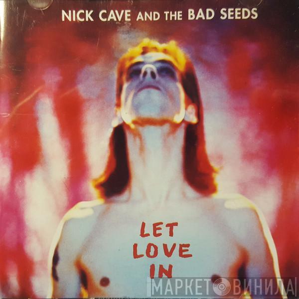  Nick Cave & The Bad Seeds  - Let Love In