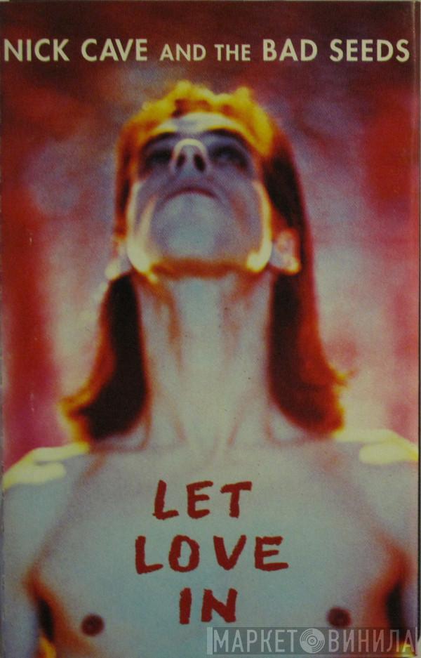  Nick Cave & The Bad Seeds  - Let Love In