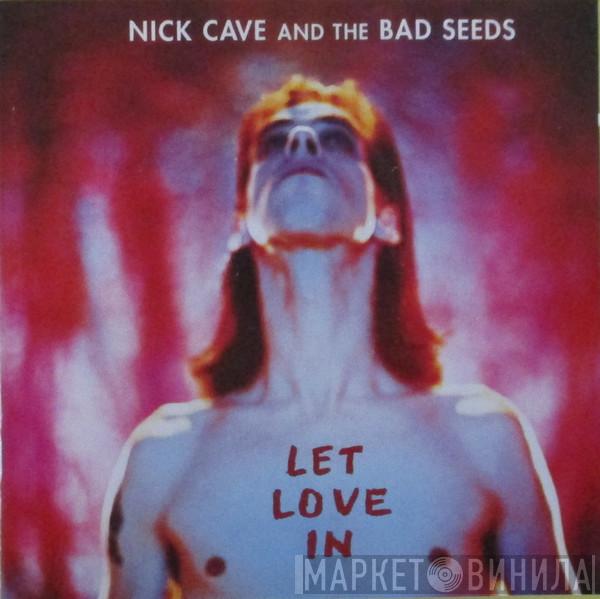  Nick Cave & The Bad Seeds  - Let Love In