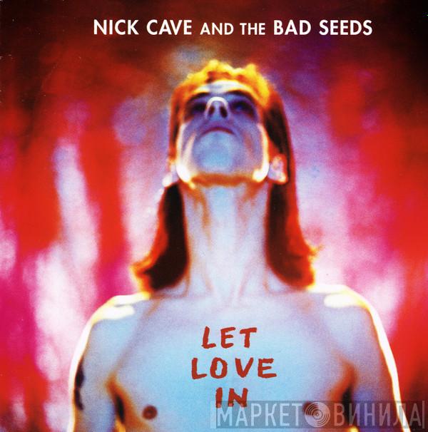  Nick Cave & The Bad Seeds  - Let Love In
