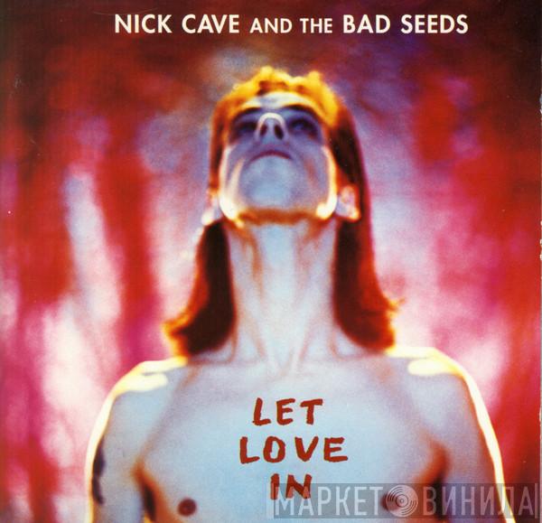  Nick Cave & The Bad Seeds  - Let Love In
