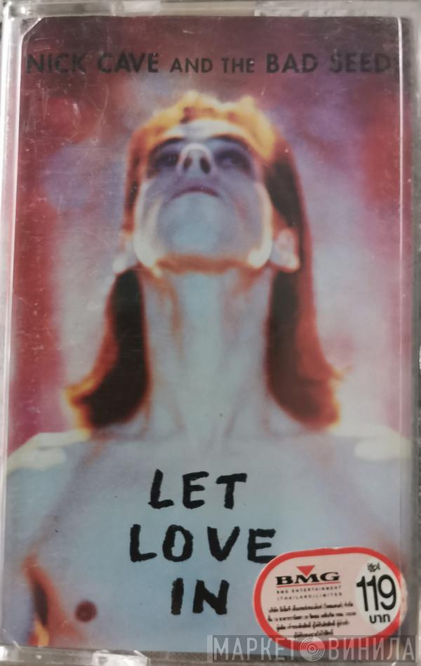  Nick Cave & The Bad Seeds  - Let Love In