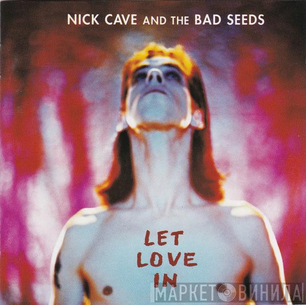  Nick Cave & The Bad Seeds  - Let Love In