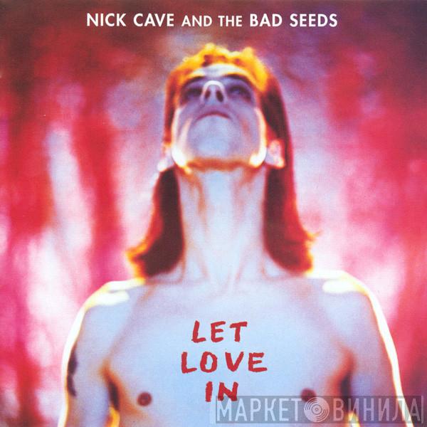  Nick Cave & The Bad Seeds  - Let Love In