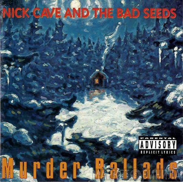  Nick Cave & The Bad Seeds  - Murder Ballads