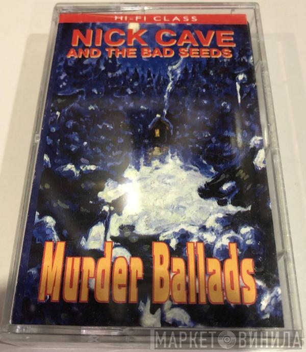  Nick Cave & The Bad Seeds  - Murder Ballads