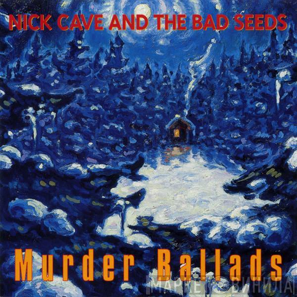 Nick Cave & The Bad Seeds - Murder Ballads