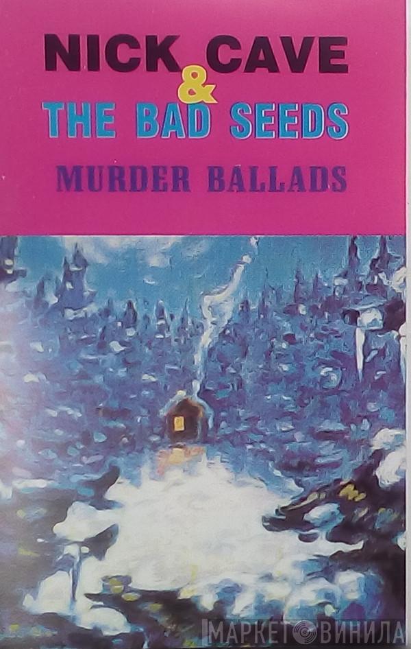  Nick Cave & The Bad Seeds  - Murder Ballads