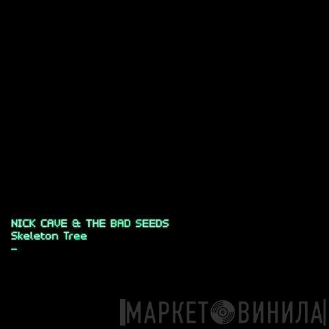  Nick Cave & The Bad Seeds  - Skeleton Tree