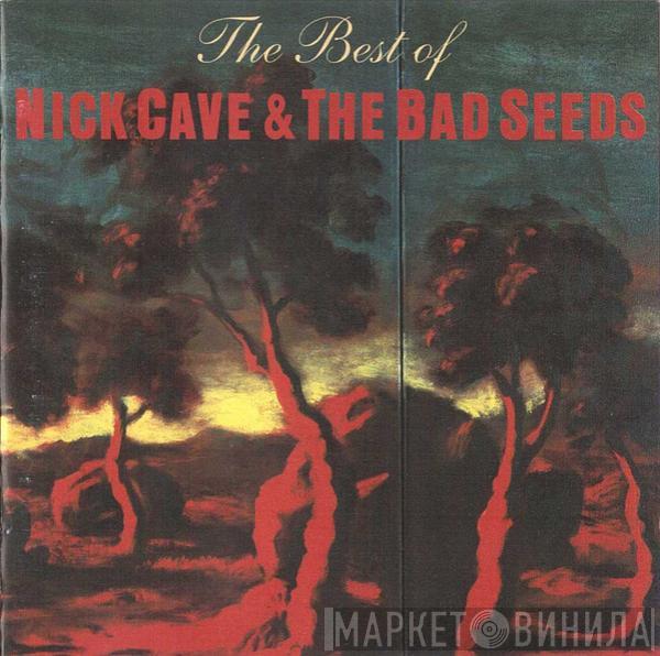  Nick Cave & The Bad Seeds  - The Best Of Nick Cave & The Bad Seeds