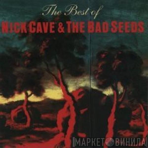  Nick Cave & The Bad Seeds  - The Best Of Nick Cave & The Bad Seeds