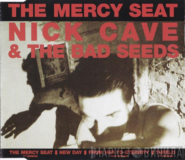  Nick Cave & The Bad Seeds  - The Mercy Seat