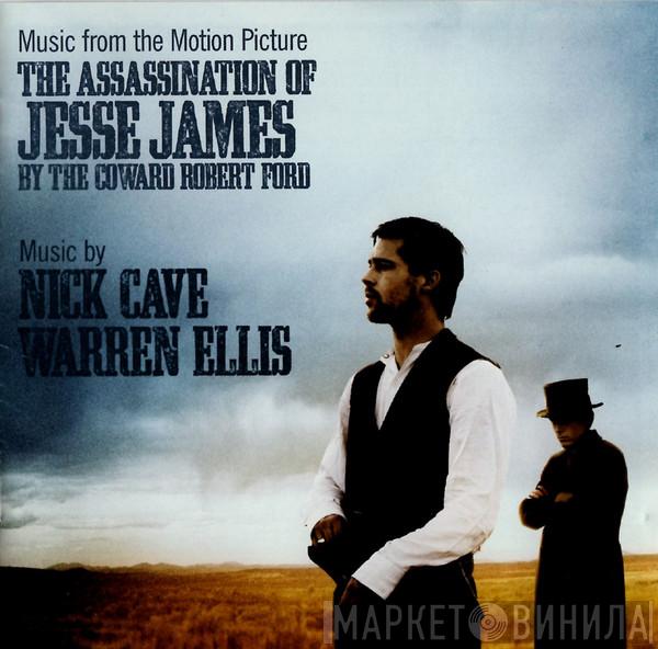  Nick Cave & Warren Ellis  - Music From The Motion Picture - The Assassination Of Jesse James By The Coward Robert Ford