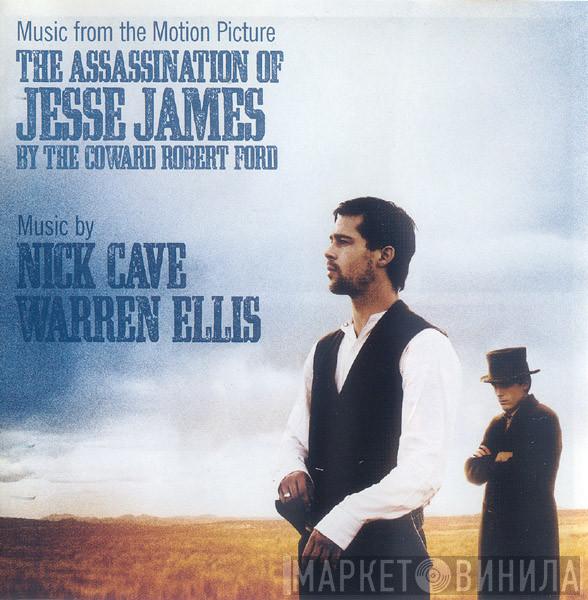  Nick Cave & Warren Ellis  - The Assassination Of Jesse James By The Coward Robert Ford (Music From The Motion Picture)
