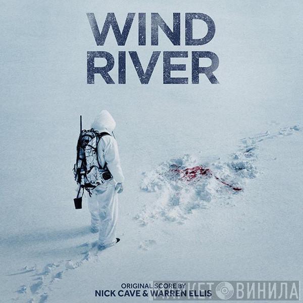 Nick Cave & Warren Ellis - Wind River