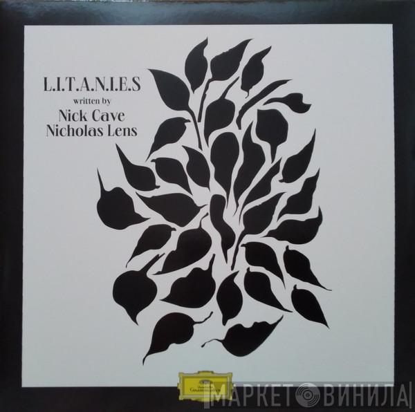 Nick Cave, Nicholas Lens - L.I.T.A.N.I.E.S