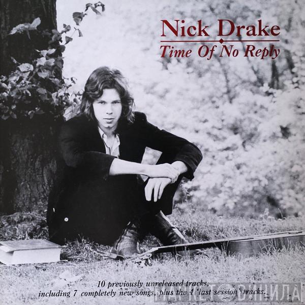  Nick Drake  - Time Of No Reply